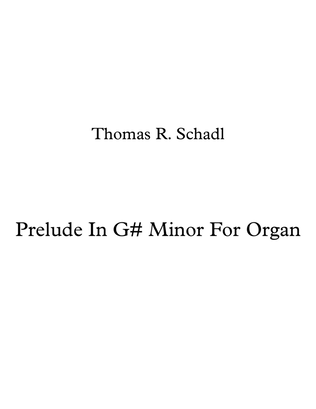 Prelude In G# Minor For Organ