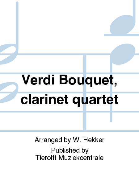 Verdi Bouquet, clarinet quartet