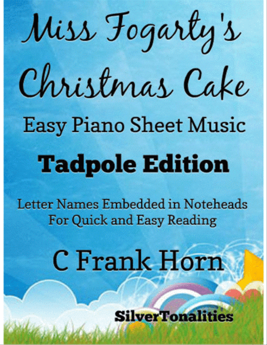 Miss Fogarty’s Christmas Cake Easy Piano Sheet Music 2nd Edition Miss Fogarty’s Christmas Cake Easy Piano Sheet Music 2nd Edition Easy Piano scores gallery preview page 1