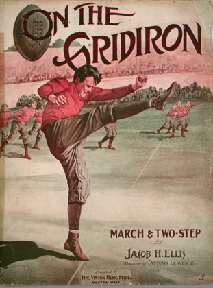 On the Gridiron. March & Two-Step