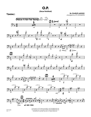 O.P. (Oscar Pettiford) - Trombone 1