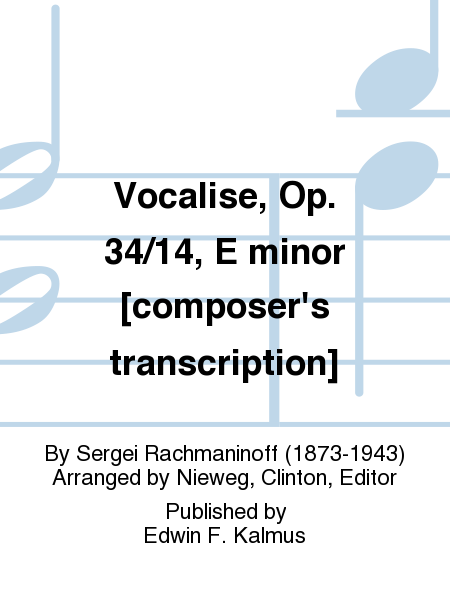 Vocalise, Op. 34/14, E minor [composer's transcription]