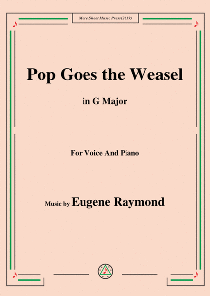 Eugene Raymond-Pop Goes the Weasel,in G Major,for Voice and Piano image number null