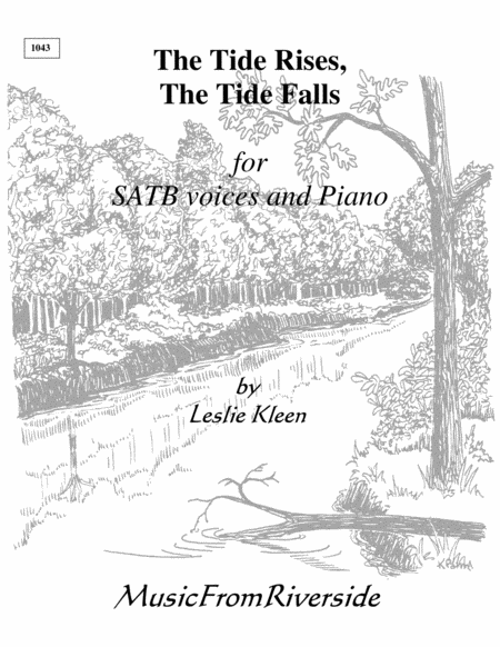 The Tide Rises, The Tide Falls for SATB and piano