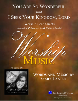 YOU ARE SO WONDERFUL / I SEEK YOUR KINGDOM, LORD - Worship Lead Sheets (Mel, Lyrics & Guitar Chords)