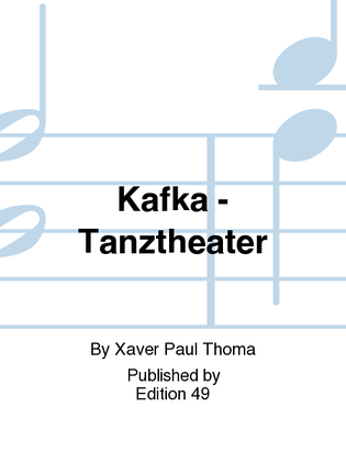 Kafka - Tanztheater