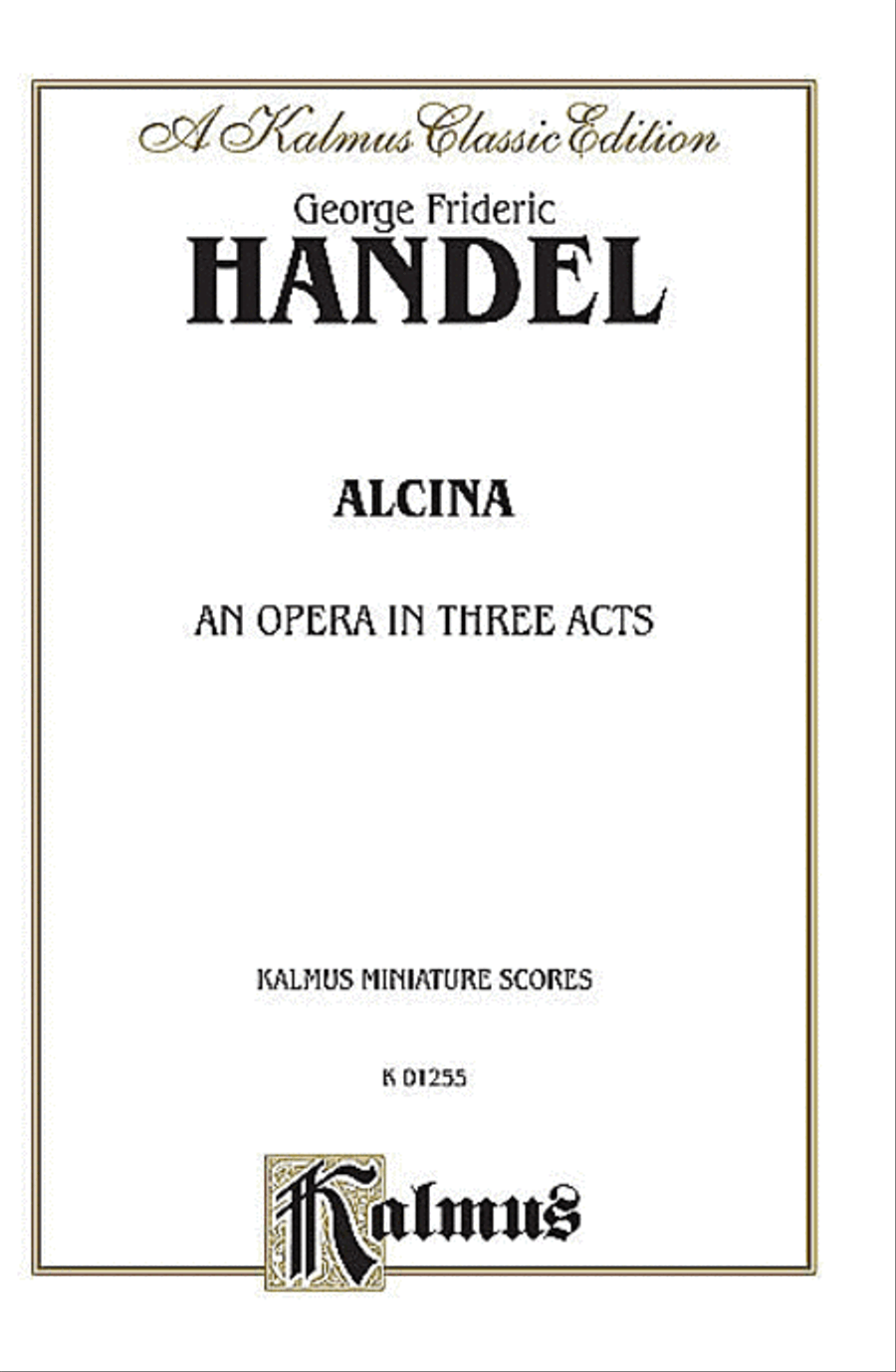 Alcina (1735) by George Frideric Handel Voice - Sheet Music