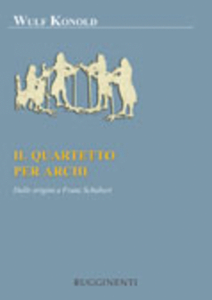 Il Quartetto Per Archi