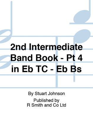 2nd Intermediate Band Book - Pt 4 in Eb TC - Eb Bs