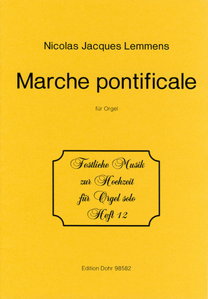 Marche Pontificale für Orgel D-Dur (aus der Sonate Nr. 1 "Pontificale")