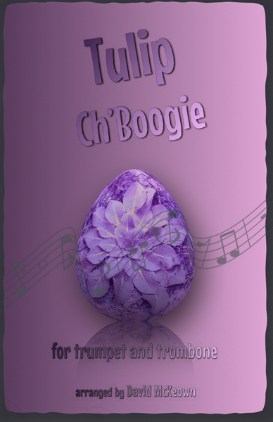 The Tulip Ch'Boogie for Trumpet and Trombone Duet