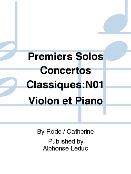 Premiers Solos Concertos Classiques:No.1 Violon et Piano