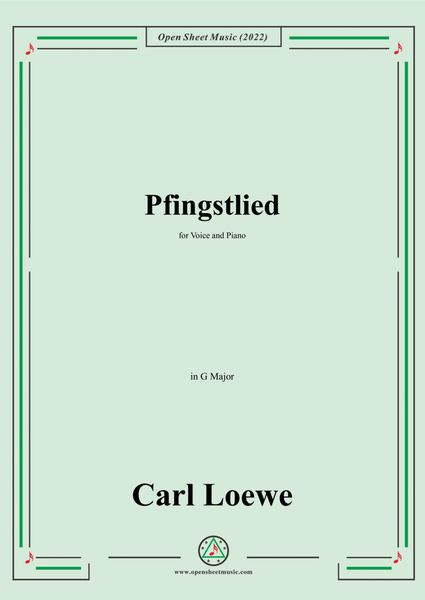 Loewe-Pfingstlied,in G Major,for Voice and Piano