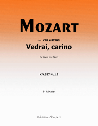 Vedrai, carino, by Mozart, in A Major