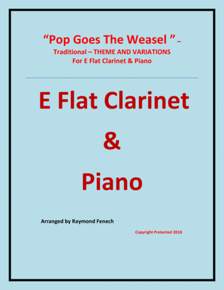 Pop Goes the Weasel - Theme and Variations For E Flat Clarinet and Piano