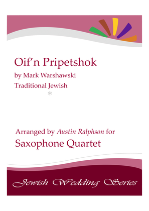 Oif'n Pripetshok אויפן פריפעטשיק‎ (Jewish Wedding) - sax quartet