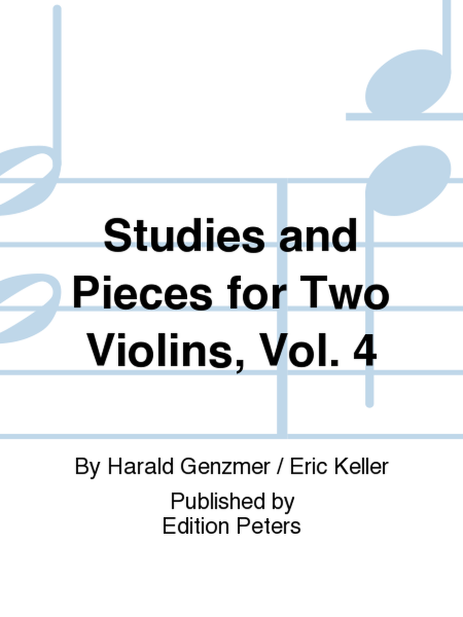 Studies and Pieces for Two Violins, Vol. 4