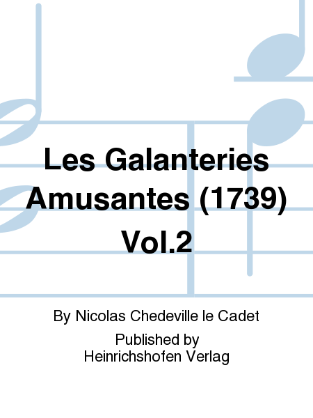 Les Galanteries Amusantes (1739) Vol. 2