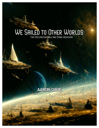 We Sailed to Other Worlds