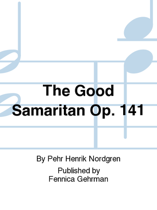 The Good Samaritan Op. 141
