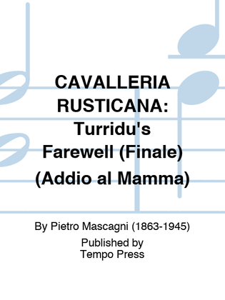 Book cover for CAVALLERIA RUSTICANA: Turridu's Farewell (Finale) (Addio al Mamma)