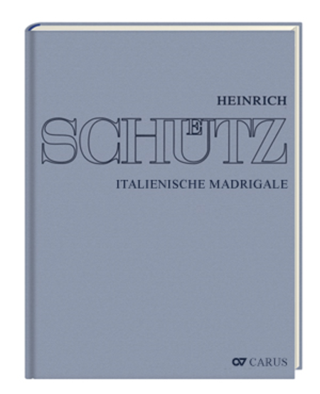 Stuttgarter Schutz-Ausgabe: Italienische Madrigale (Gesamtausgabe, Bd.1)