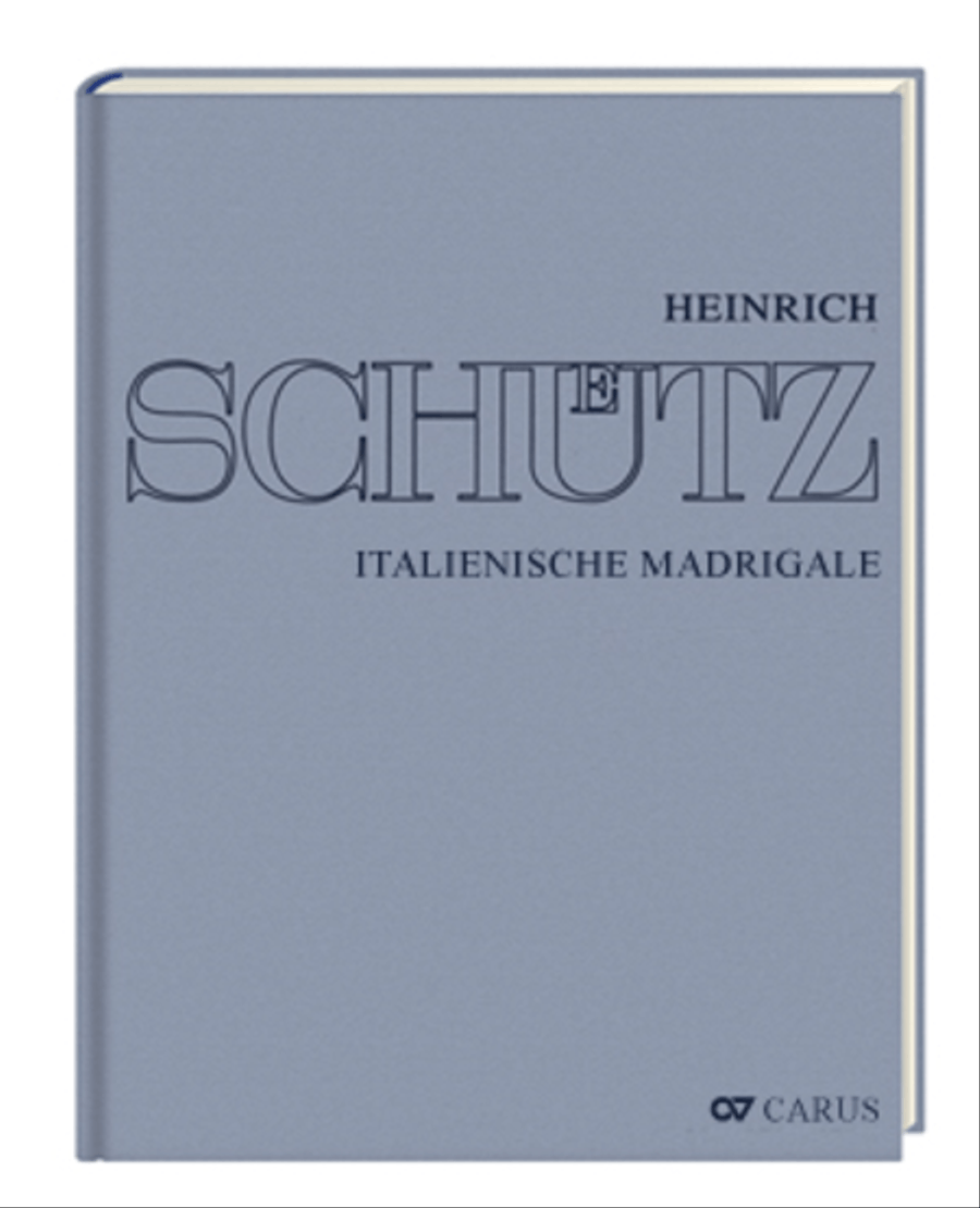 Stuttgarter Schutz-Ausgabe: Italienische Madrigale (Gesamtausgabe, Bd.1)