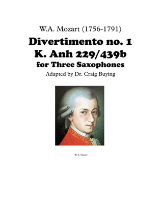 Mozart: Divertimento 1 (Complete 5 mvts) for 3 Saxophones K. 439b