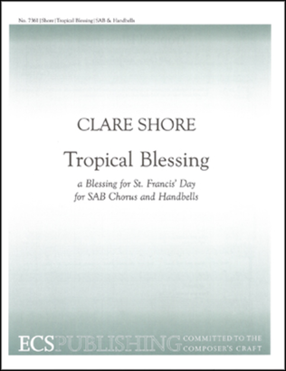 Tropical Blessing (a Blessing for St Francis' Day)