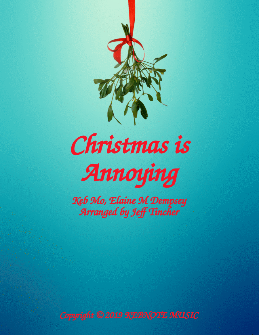Christmas Is Annoying Christmas Is Annoying Piano, Vocal, Guitar scores gallery preview page 1