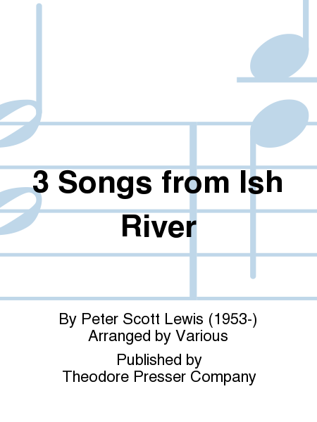 3 Songs From Ish River