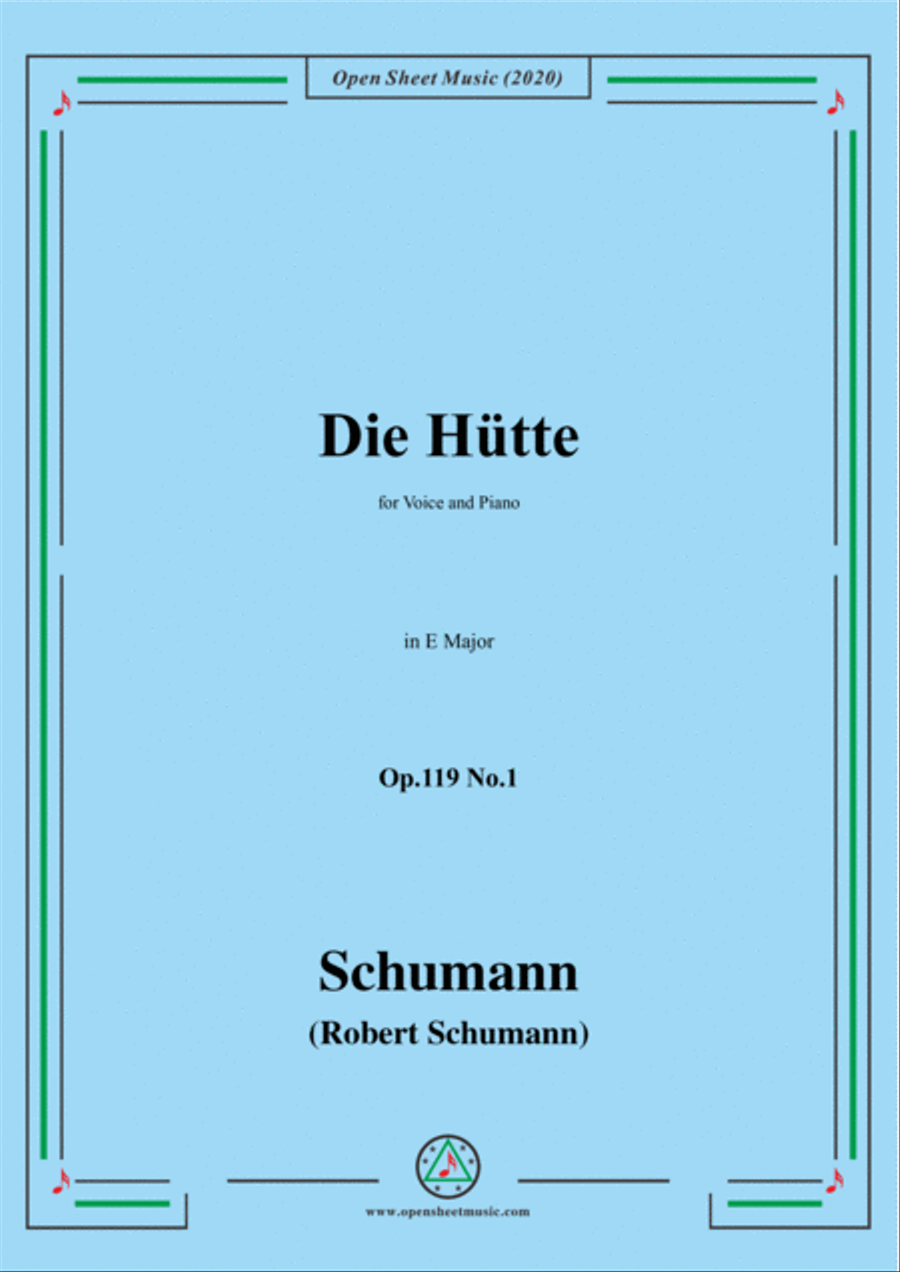 Schumann-Die Hütte,Op.119 No.1 in E Major,for Voice&Piano Voice scores gallery preview page 1