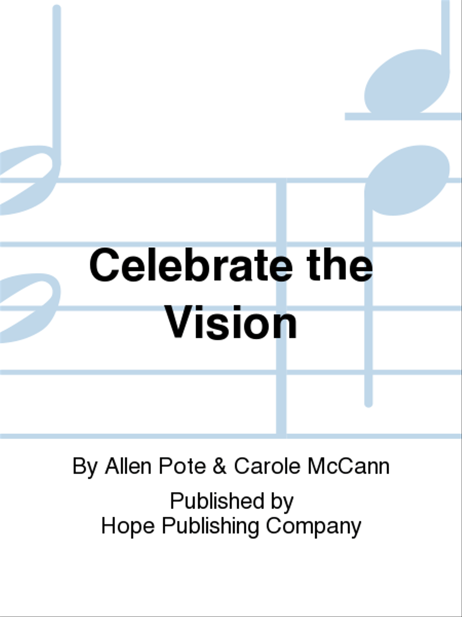 Celebrate the Vision