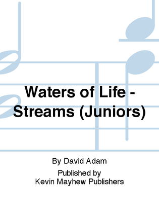 Waters of Life - Streams (Juniors)