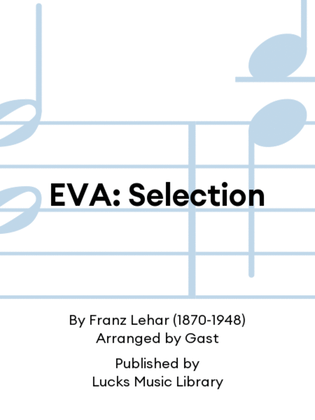 EVA: Selection