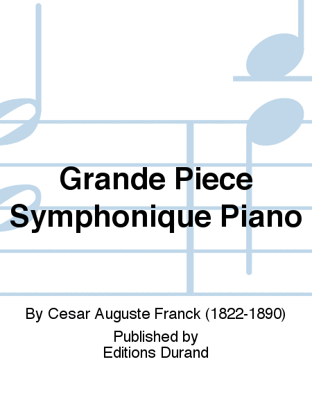 Grande Piece Symphonique Piano