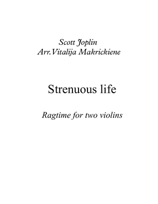 S. Joplin Ragtime Strenuous life for two violins