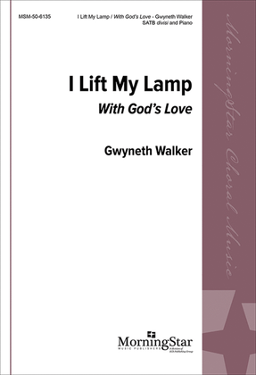 Book cover for I Lift My Lamp: With God's Love