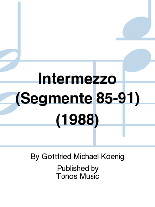 Intermezzo (Segmente 85-91) (1988)
