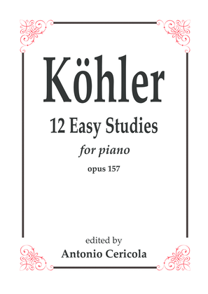 Köhler: 12 easy studies for piano op. 157