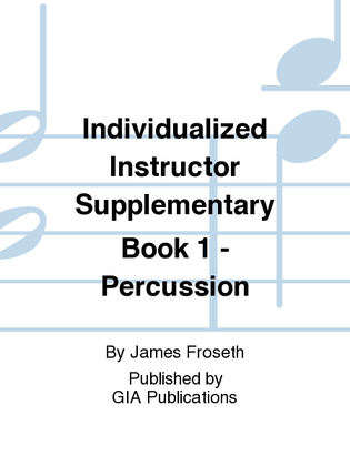 Book cover for The Individualized Instructor: Supplementary Book 1 - Percussion