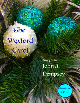 Book cover for The Wexford Carol (Trombone and Piano)