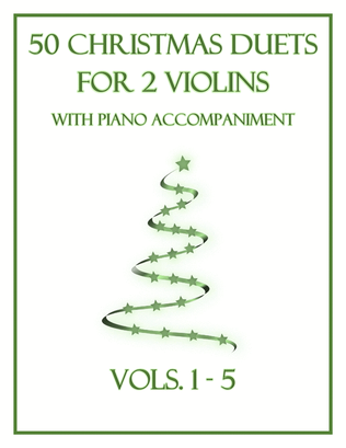 Book cover for 50 Christmas Duets for 2 Violins with Piano Accompaniment