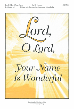 Book cover for Lord, O Lord, Your Name is Wonderful