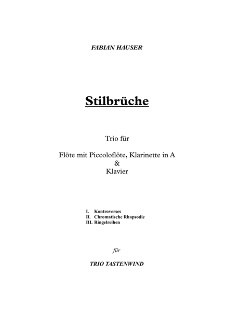 Stilbrüche, Trio for Flute with Piccoloflute, Clarinet in A and Piano Small Ensemble scores gallery preview page 1