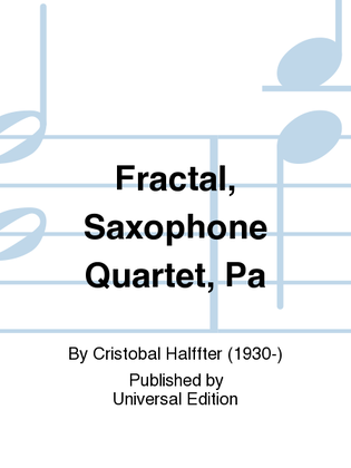 Fractal, Saxophone Quartet, Pa