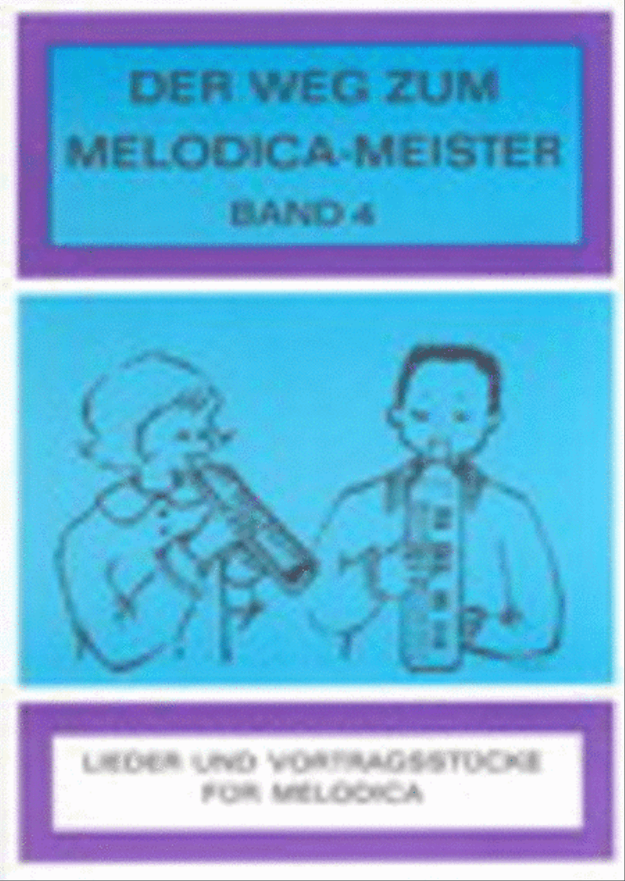 Der Weg zum Melodica-Meister - Heft 4