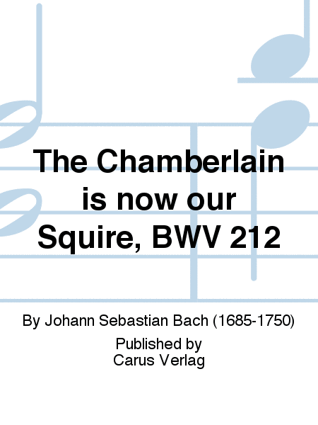 The Chamberlain is now our Squire