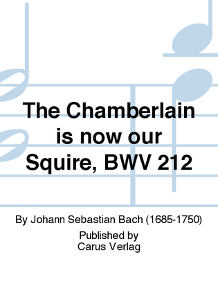 Book cover for The Chamberlain is now our Squire
