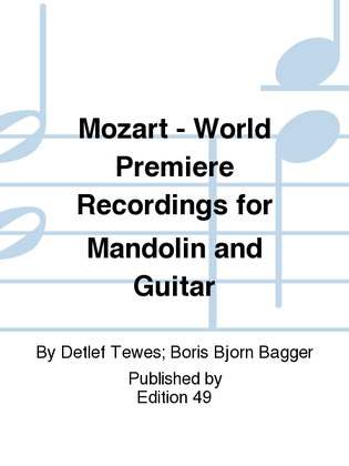 Mozart - World Premiere Recordings for Mandolin and Guitar